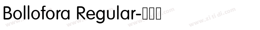 Bollofora Regular字体转换